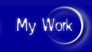 my 
                        
 
 work